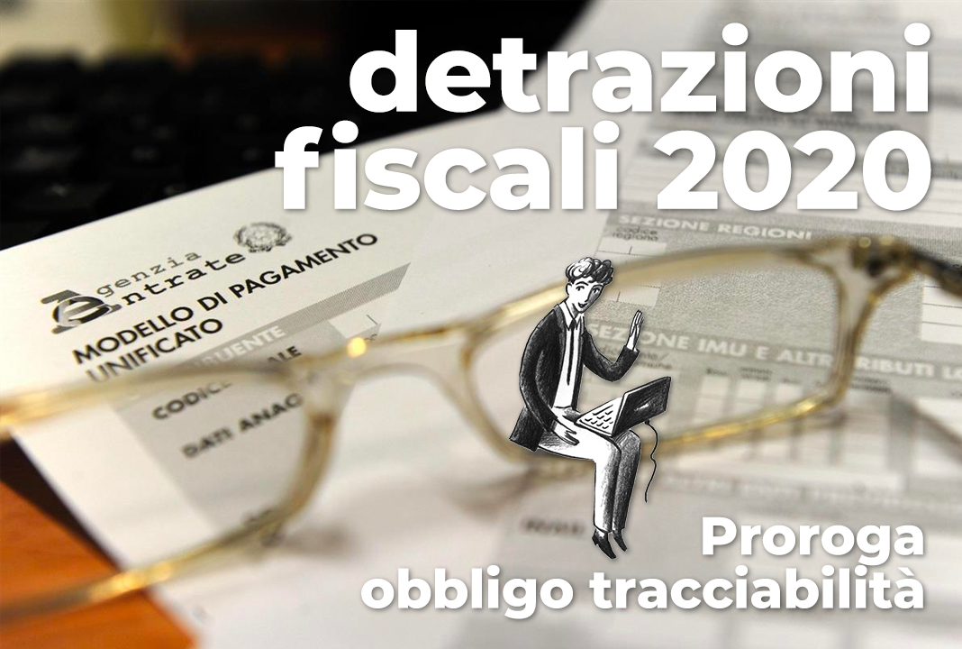 Detrazioni Fiscali 2020 – Proroga Obbligo Tracciabilità Al 1° Aprile ...