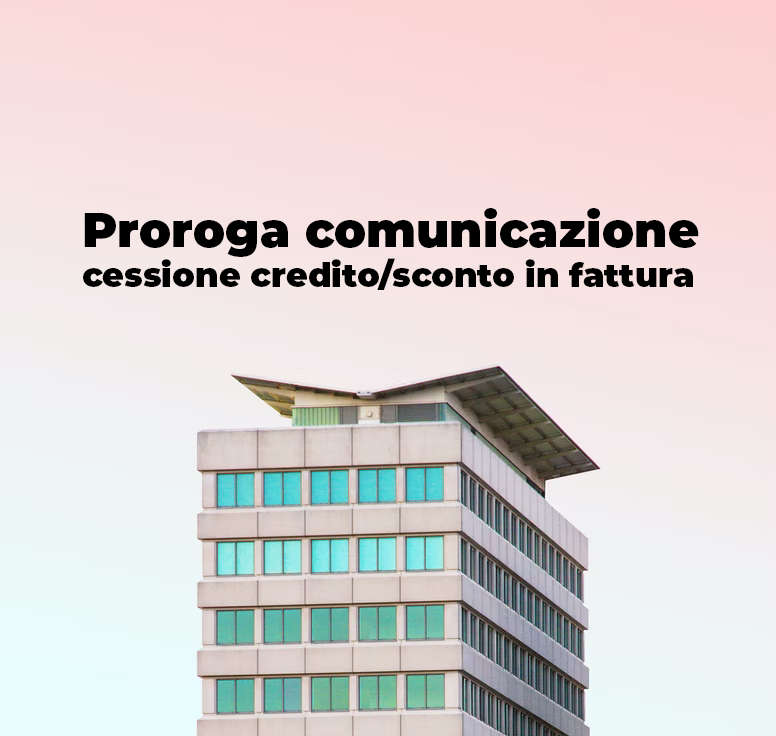 Proroga comunicazione cessione credito/sconto in fattura CAF UIL di